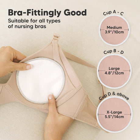 Bra-Fittingly Good, suitable for all types of nursing bras:
Cup A–C: Medium (3.9" / 10cm)
Cup B–D: Large (4.8" / 12cm)
Cup D & above: X-Large (5.5" / 14cm)