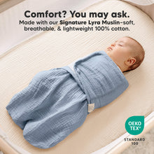 Load image into Gallery viewer, Comfort? You may ask - Made with our Signature Lyra Muslin-soft, breathable, & lightweight 100% cotton. (OEKO-TEX Standard 100)