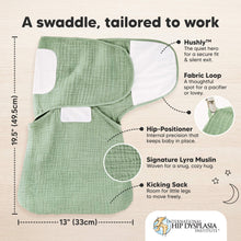 Load image into Gallery viewer, A swaddle, tailored to work - size at 19.5" x 13". (Hushly, Fabric Loop, Hip-Positioner, Signature Lyra Muslin, with Kicking Sack)