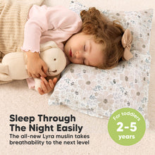Load image into Gallery viewer, Sleep Through The Night Easily, The all-new Lyra muslin takes breathability to the next level, For Toddlers 2-5 years
