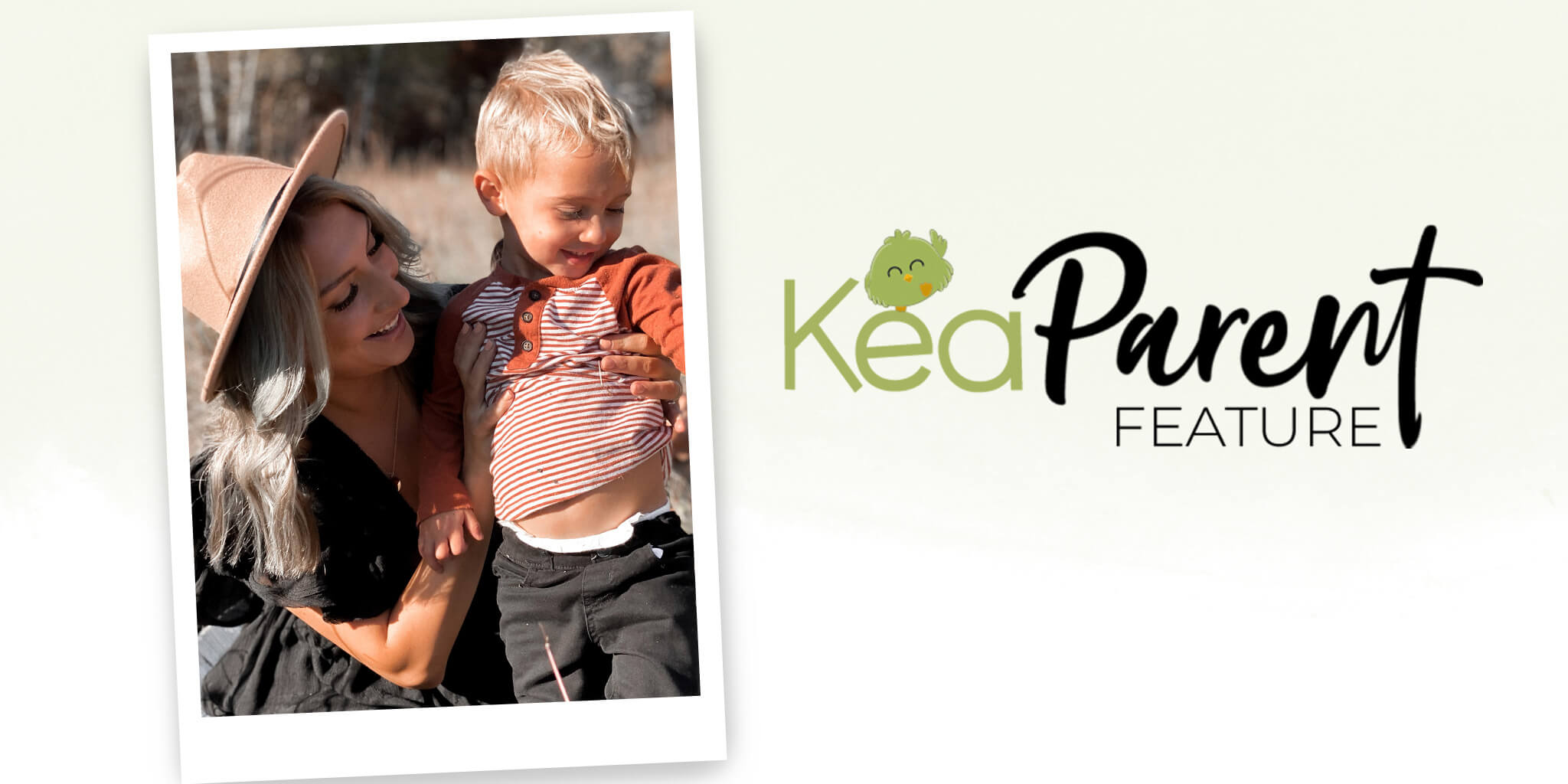 KeaParent Feature: Danielle