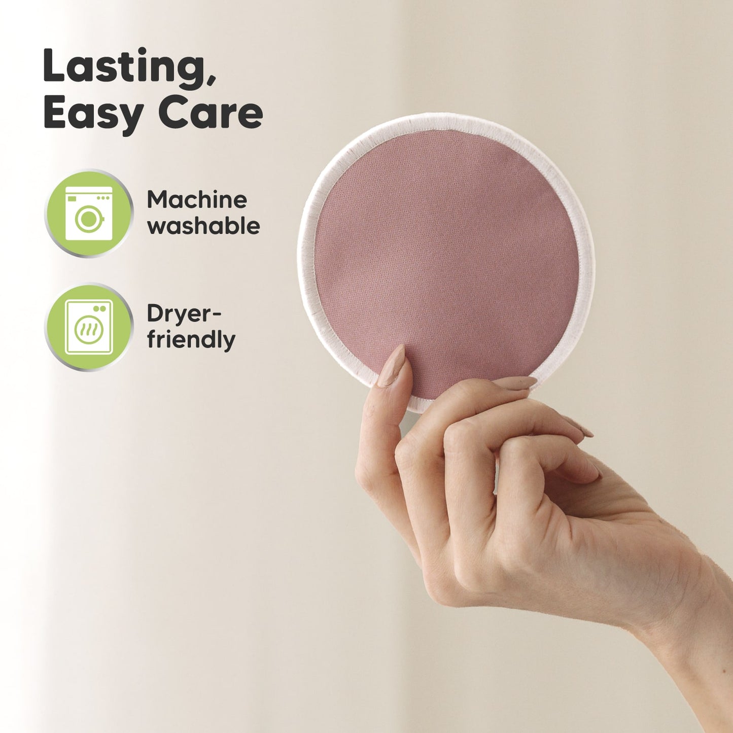 Lasting, Easy Care, machine washable, dryer-friendly.
 27346525618362