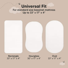 Load image into Gallery viewer, Universal Fit - For standard size bassinet mattress Up to 33" x 17" x 4" (Rectangle, Hourglass, Oval)

