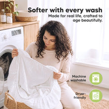 Load image into Gallery viewer, Softer with every wash - Made for real life, crafted to age beautifully. Machine washable and Dryer-friendly

