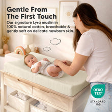 Load image into Gallery viewer, Gentle From The First Touch
Our signature Lyra muslin in 100% natural cotton, breathable &amp; gently soft on delicate newborn skin.
OEKO-TEX Standard 100

