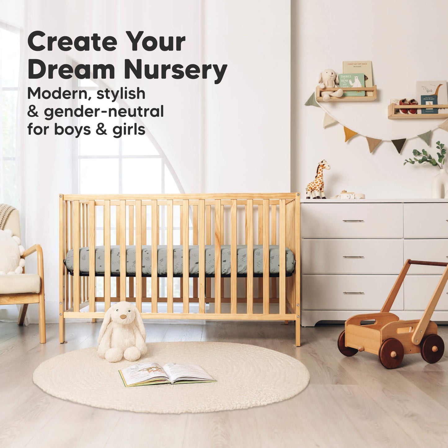 Create your dream nursery with a modern, stylish, gender-neutral design for boys and girls.
 31193120374970