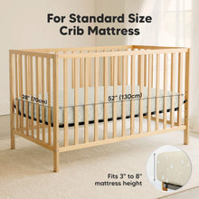 Load image into Gallery viewer, For Standard Size Crib Mattress, 52" by 28" or 130 cm by 70cm , Fits 3" to 8" mattress height 

