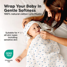 Load image into Gallery viewer, Wrap Your Baby In Gentle Softness - 100% natural cotton Lyra Muslin 
Suitable for all skin types including sensitive skin 
OEKO TEX Standard 100 
