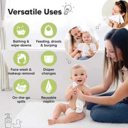 Versatile Uses 
Bathing & wipe-downs
Feeding, drools & burping
Face wash & makeup removal 
Diaper changes
On-the-go spills
Reusable napkin 29394036654266