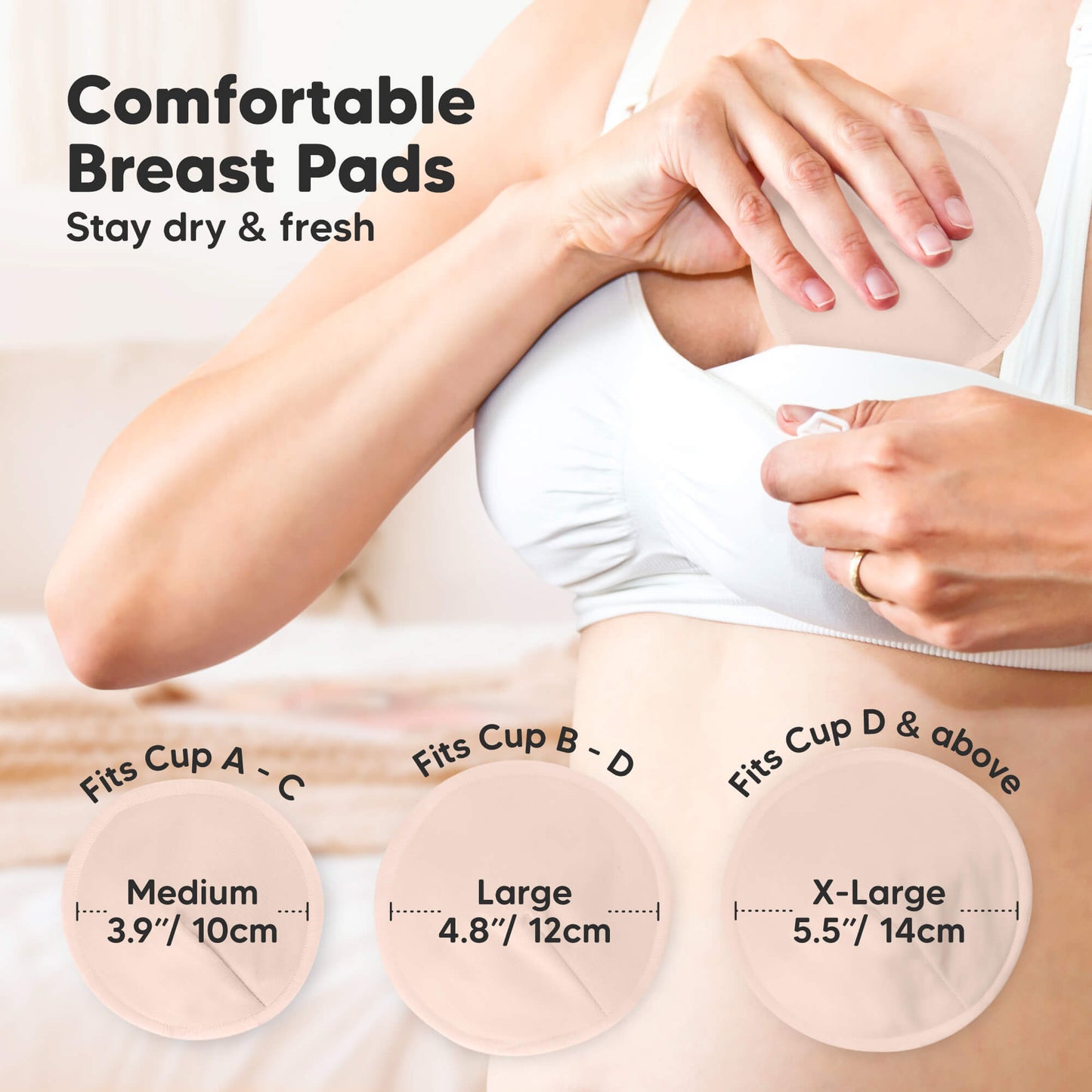 Comfortable Breast Pads - Stay dry & fresh. Medium sized at 3.9" / 10cm - Fits Cup A - C, Large sized at 4.8" / 12cm - Fits Cup B - D, X-Large sized at 5.5" / 14cm - Fits Cup D & above 32254775099578