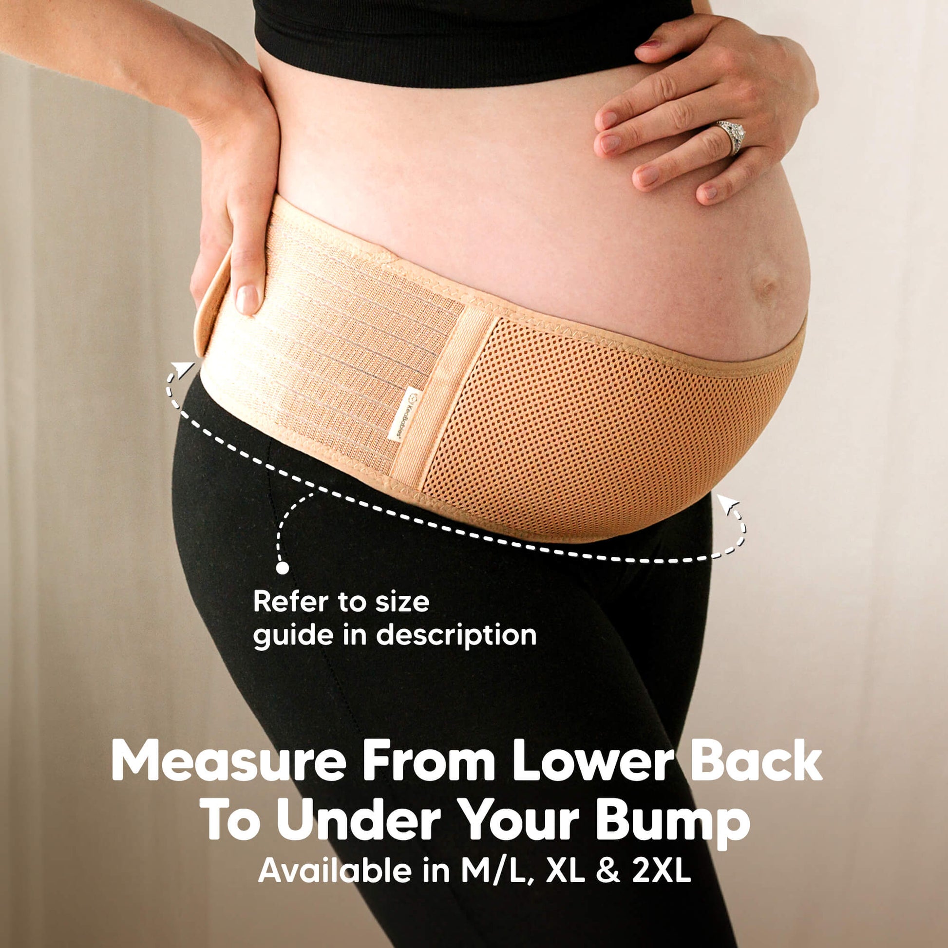 Measure From Lower Back To Under Your Bump: Available in M/L, XL & 2XL
 30119669498042