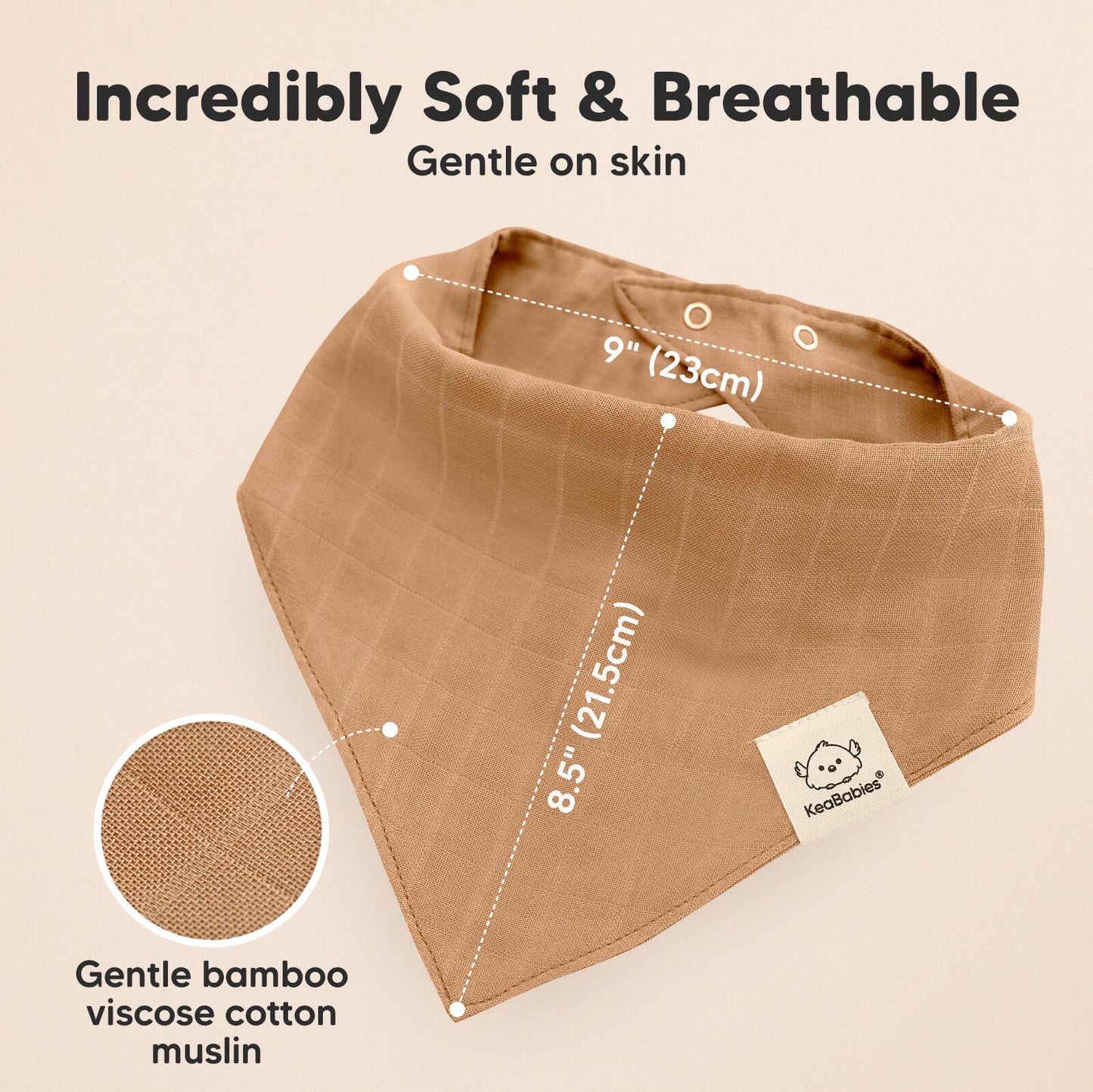 Incredibly Soft & Breathable, gentle on skin, made with bamboo viscose cotton muslin.
 26659616424122