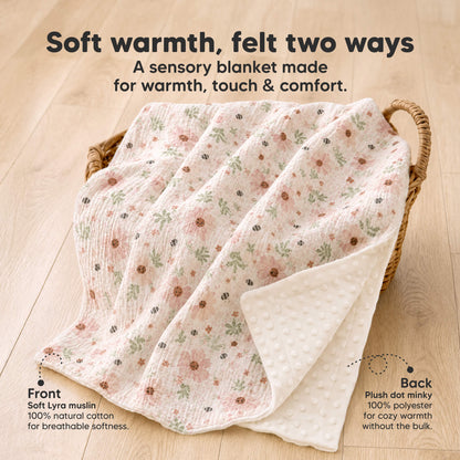 Soft warmth, felt two ways - A sensory blanket made for warmth, touch and comfort. (Front: Soft Lyra muslin, 100% natural cotton for breathable softness and Back: Plush dot minky, 100% polyester for cozy warmth without the bulk.) 33971640697018