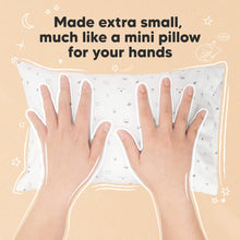 Load image into Gallery viewer, Made extra small, much like a mini pillow for your hands
