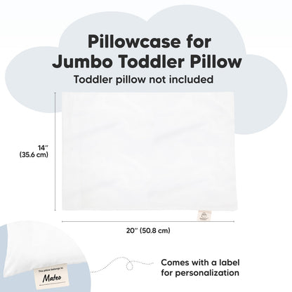 Pillowcase for Jumbo Toddler Pillow: Toddler pillow not included, 20" (50.8cm) x 14 (35.6cm), Comes with a label for personalization
 25494930522298